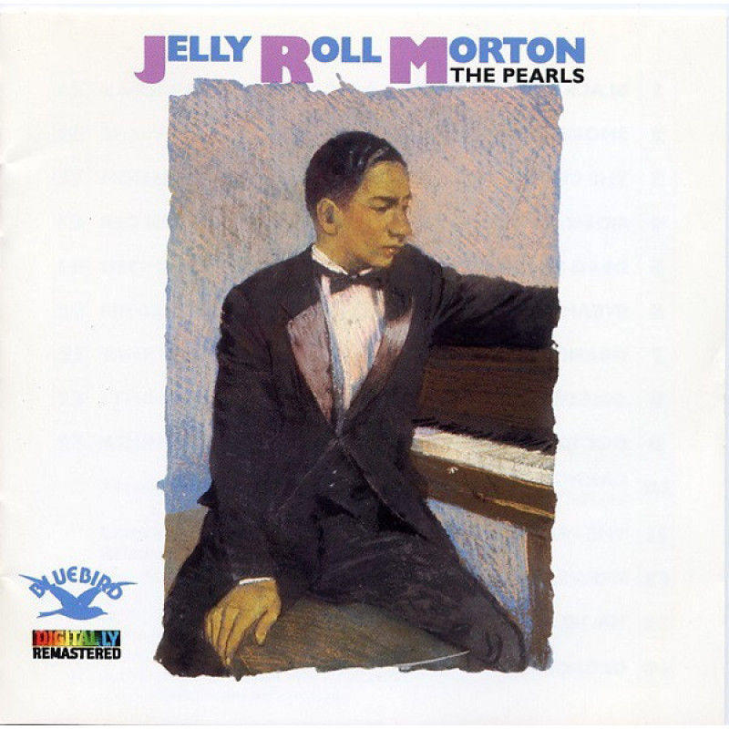 Jelly Roll Morton – The Pearls Jelly Roll Morton – The Pearls